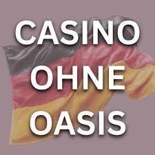 Die besten Casinos ohne Oasis - Ihr Leitfaden für sicheres Spielen