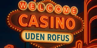 De Bedste Casinoer Uden Om ROFUS Spil Sikkert og Ansvarligt