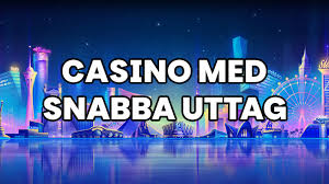 Casino med Snabb Utbetalning - Spela och Vinn Snabbt Casino med Snabb Utbetalning - Spela och Vinn Snabbt