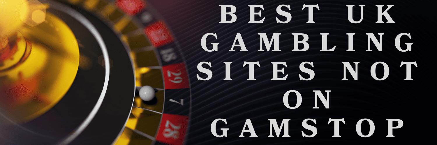 Exploring UK Casinos Not Signed Up for GamStop