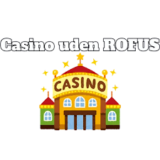 Opdag de bedste casino bonusser uden rofus